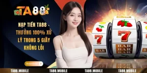 Nạp tiền TA88