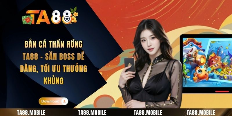 Bắn Cá Thần Rồng