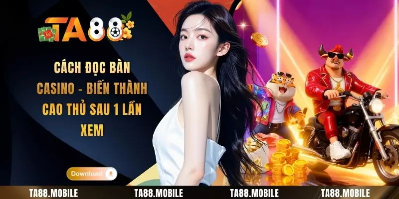 Cách Đọc Bàn Casino