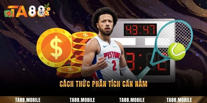 Cách thức phân tích cần nắm