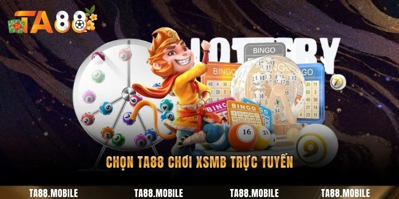 Chọn TA88 chơi XSMB trực tuyến