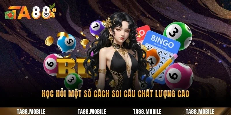 Học hỏi một số cách soi cầu chất lượng cao