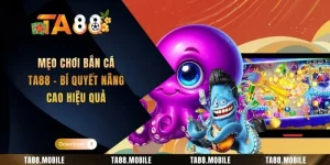 Mẹo Chơi Bắn Cá