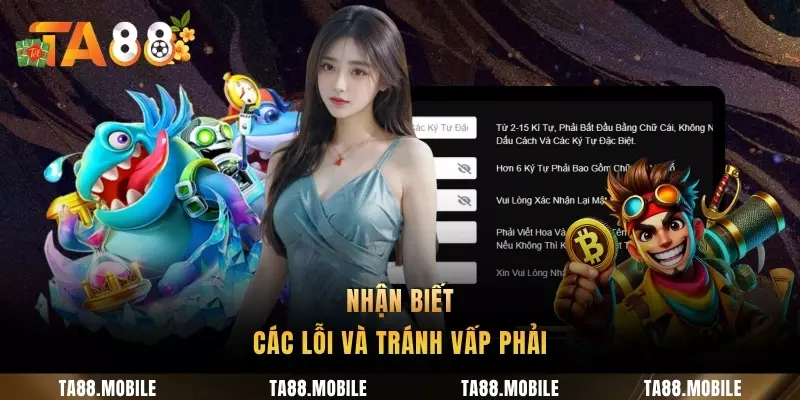 Nhận biết các lỗi và tránh vấp phải