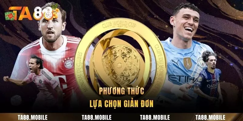Phương thức lựa chọn giản đơn