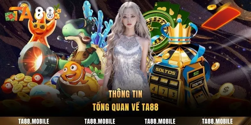 Thông tin tổng quan về TA88